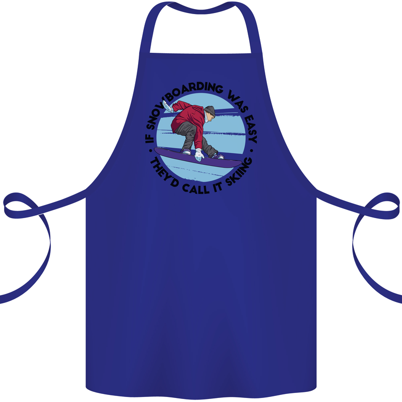 If Snowboarding Was Easy Skiing Funny Cotton Apron 100% Organic Royal Blue