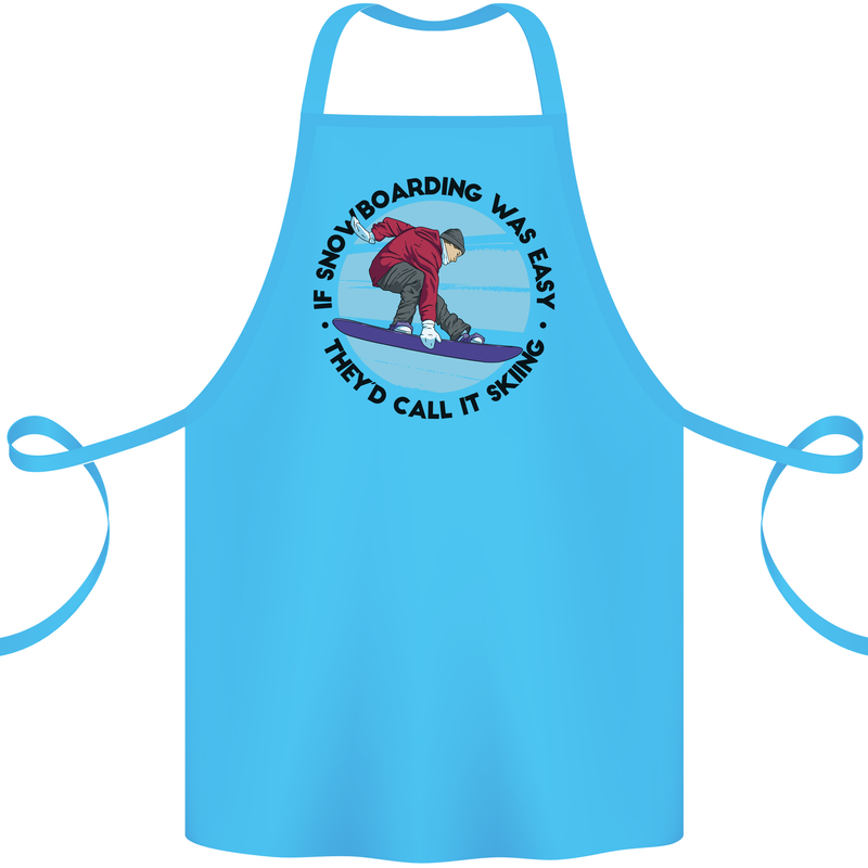 If Snowboarding Was Easy Skiing Funny Cotton Apron 100% Organic Turquoise