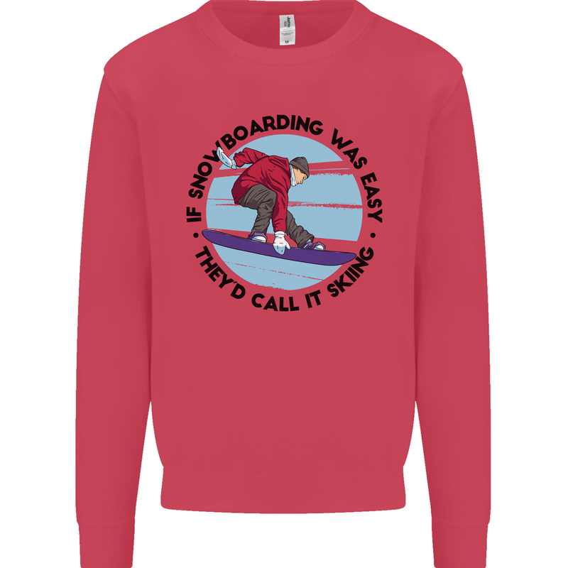 If Snowboarding Was Easy Skiing Funny Mens Sweatshirt Jumper Heliconia