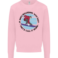 If Snowboarding Was Easy Skiing Funny Mens Sweatshirt Jumper Light Pink