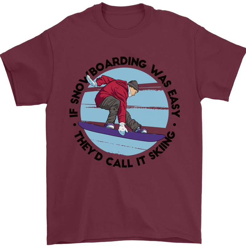 If Snowboarding Was Easy Skiing Funny Mens T-Shirt Cotton Gildan Maroon