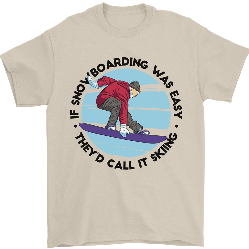 If Snowboarding Was Easy Skiing Funny Mens T-Shirt Cotton Gildan Sand