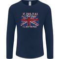 If This Flag Offends You Union Jack Britain Mens Long Sleeve T-Shirt Navy Blue