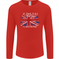 If This Flag Offends You Union Jack Britain Mens Long Sleeve T-Shirt Red