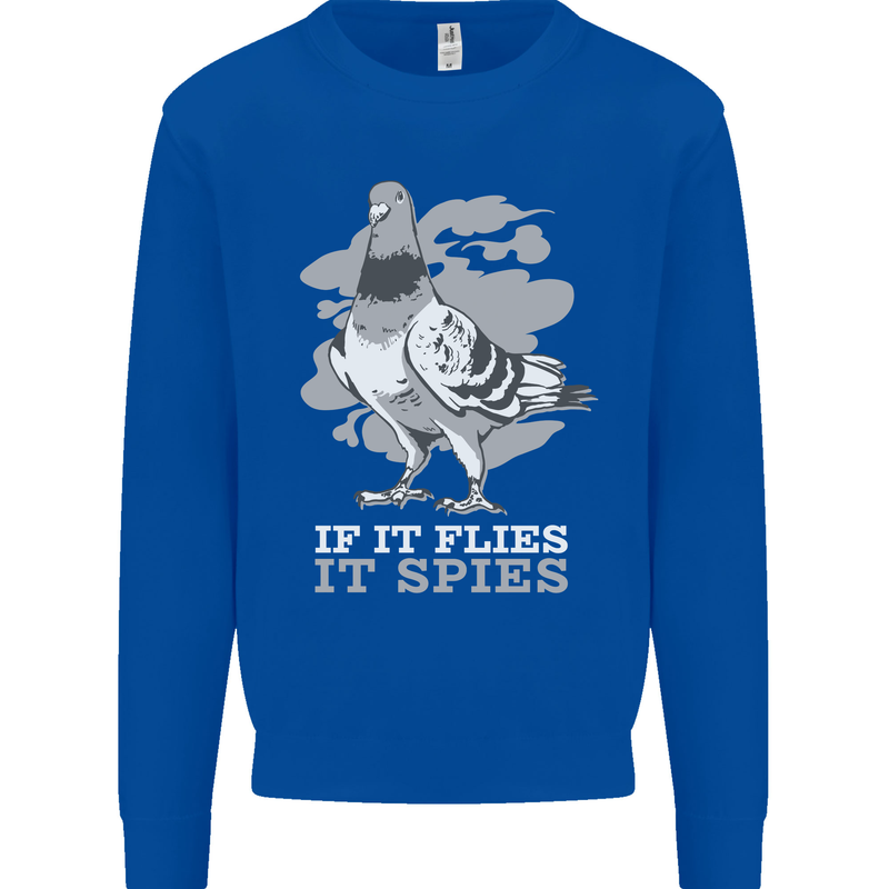 If it Flies it Spies Conspiracy Pigeon Kids Sweatshirt Jumper Royal Blue