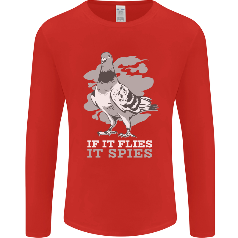 If it Flies it Spies Conspiracy Pigeon Mens Long Sleeve T-Shirt Red