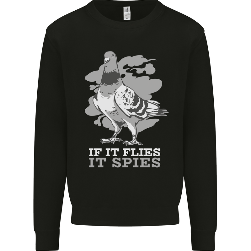 If it Flies it Spies Conspiracy Pigeon Mens Sweatshirt Jumper Black