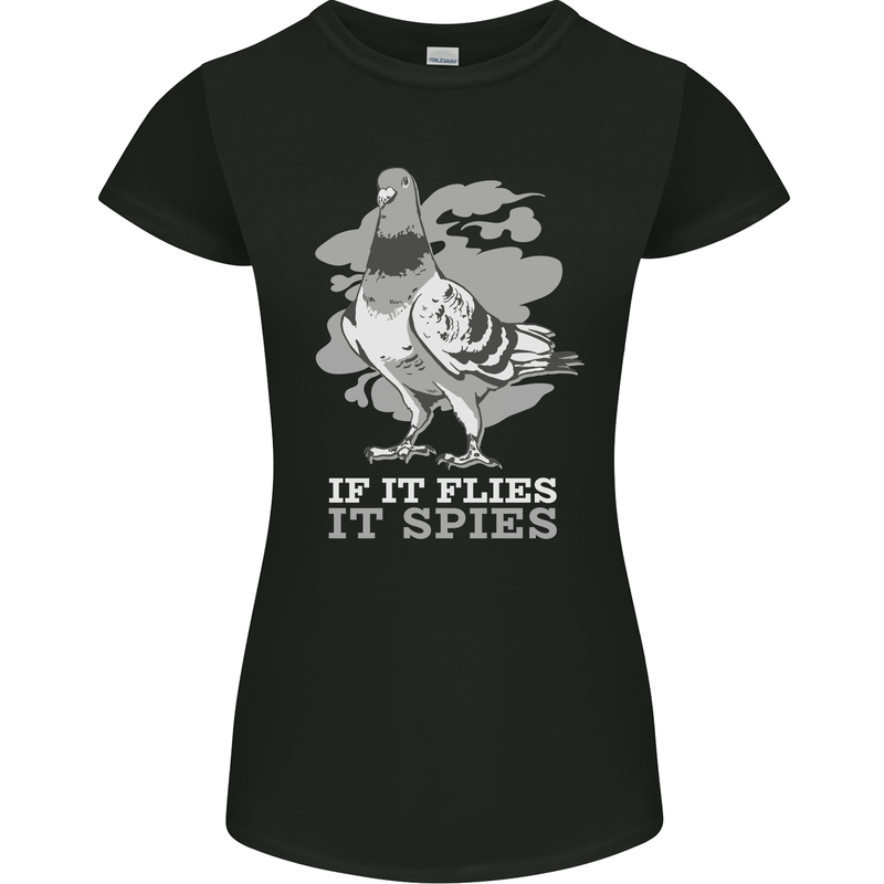 If it Flies it Spies Conspiracy Pigeon Womens Petite Cut T-Shirt Black