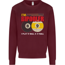 Im Bipooler I Play 8-Ball 9-Ball Funny Pool Kids Sweatshirt Jumper Maroon