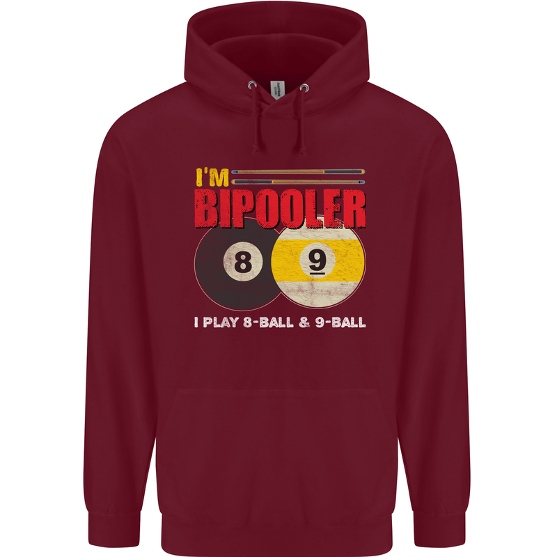 Im Bipooler I Play 8-Ball 9-Ball Funny Pool Mens 80% Cotton Hoodie Maroon
