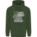 Im Not Always Grumpy Biker Motorcycle Biker Mens 80% Cotton Hoodie Forest Green