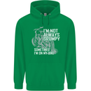 Im Not Always Grumpy Biker Motorcycle Biker Mens 80% Cotton Hoodie Irish Green