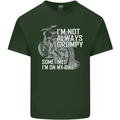 Im Not Always Grumpy Biker Motorcycle Biker Mens Cotton T-Shirt Tee Top Forest Green