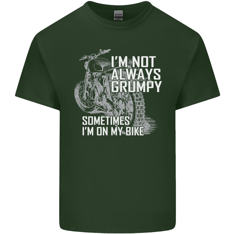 Im Not Always Grumpy Biker Motorcycle Biker Mens Cotton T-Shirt Tee Top Forest Green