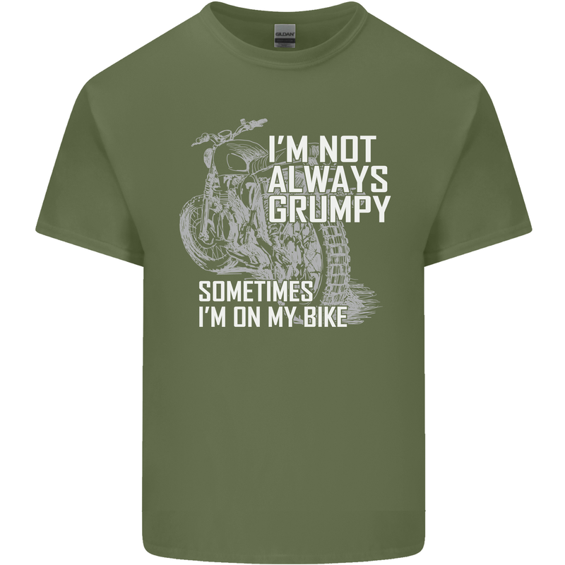 Im Not Always Grumpy Biker Motorcycle Biker Mens Cotton T-Shirt Tee Top Military Green
