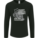 Im Not Always Grumpy Biker Motorcycle Biker Mens Long Sleeve T-Shirt Black