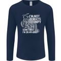 Im Not Always Grumpy Biker Motorcycle Biker Mens Long Sleeve T-Shirt Navy Blue