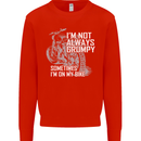 Im Not Always Grumpy Biker Motorcycle Biker Mens Sweatshirt Jumper Bright Red