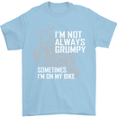 Im Not Always Grumpy Biker Motorcycle Biker Mens T-Shirt Cotton Gildan Light Blue
