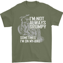 Im Not Always Grumpy Biker Motorcycle Biker Mens T-Shirt Cotton Gildan Military Green