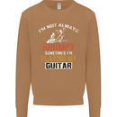 Im Not Always Grumpy Guitar Funny Guitarist Mens Sweatshirt Jumper Caramel Latte