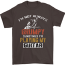 Im Not Always Grumpy Guitar Funny Guitarist Mens T-Shirt Cotton Gildan Dark Chocolate