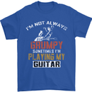 Im Not Always Grumpy Guitar Funny Guitarist Mens T-Shirt Cotton Gildan Royal Blue