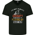 Im Not Always Grumpy Guitar Funny Guitarist Mens V-Neck Cotton T-Shirt Black