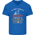 Im Not Always Grumpy Guitar Funny Guitarist Mens V-Neck Cotton T-Shirt Royal Blue