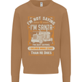 Im Not Santa Delivery Driver Christmas Mens Sweatshirt Jumper Caramel Latte