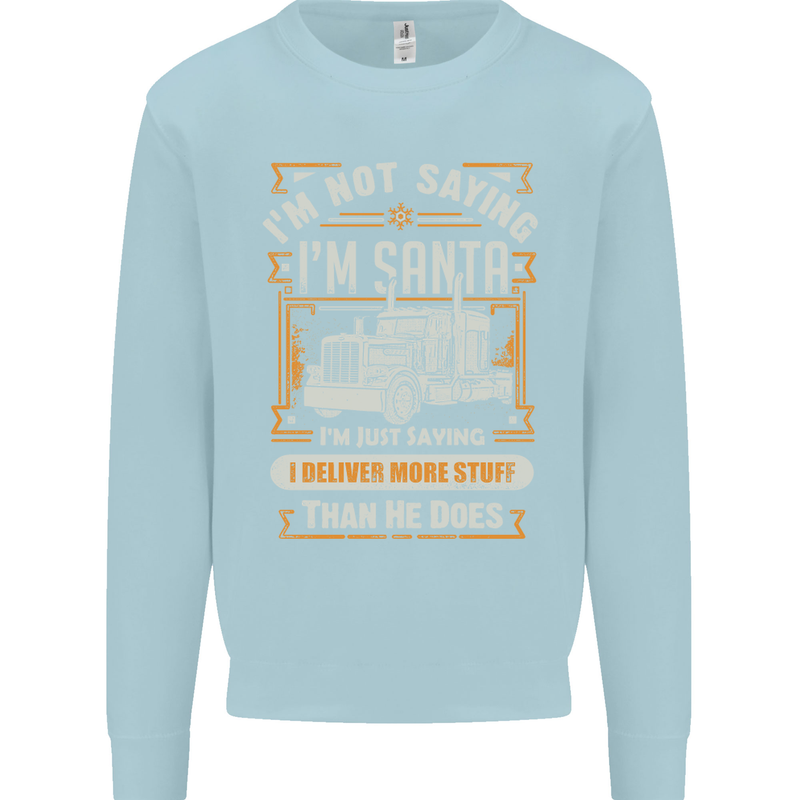 Im Not Santa Delivery Driver Christmas Mens Sweatshirt Jumper Light Blue