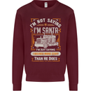 Im Not Santa Delivery Driver Christmas Mens Sweatshirt Jumper Maroon