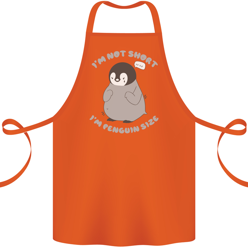 Im Not Short Im Penguine Size Funny Cotton Apron 100% Organic Orange
