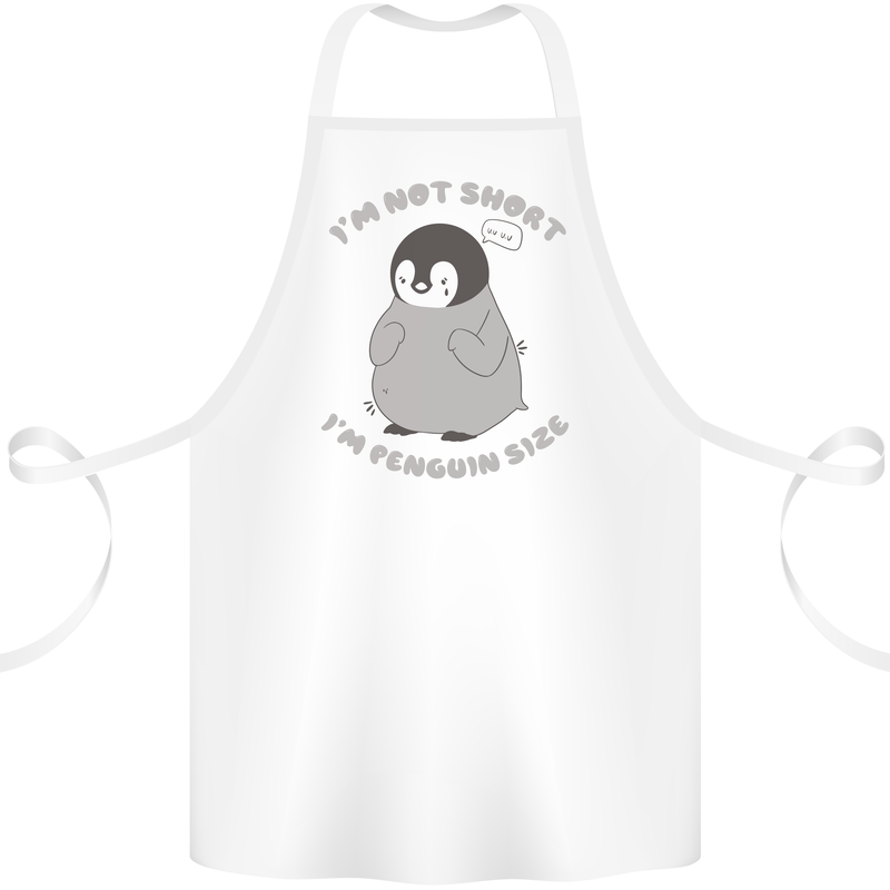 Im Not Short Im Penguine Size Funny Cotton Apron 100% Organic White