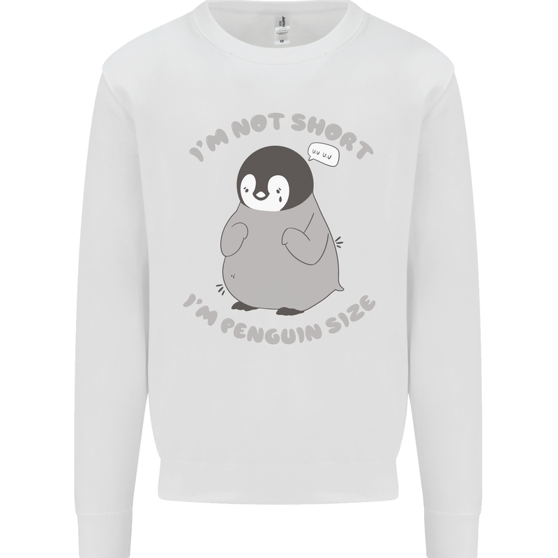 Im Not Short Im Penguine Size Funny Kids Sweatshirt Jumper White