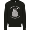 Im Not Short Im Penguine Size Funny Mens Sweatshirt Jumper Black