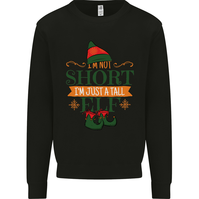 Im Not Short Tall Elf Funny Christmas Kids Sweatshirt Jumper Black