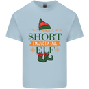Im Not Short Tall Elf Funny Christmas Kids T-Shirt Childrens Light Blue