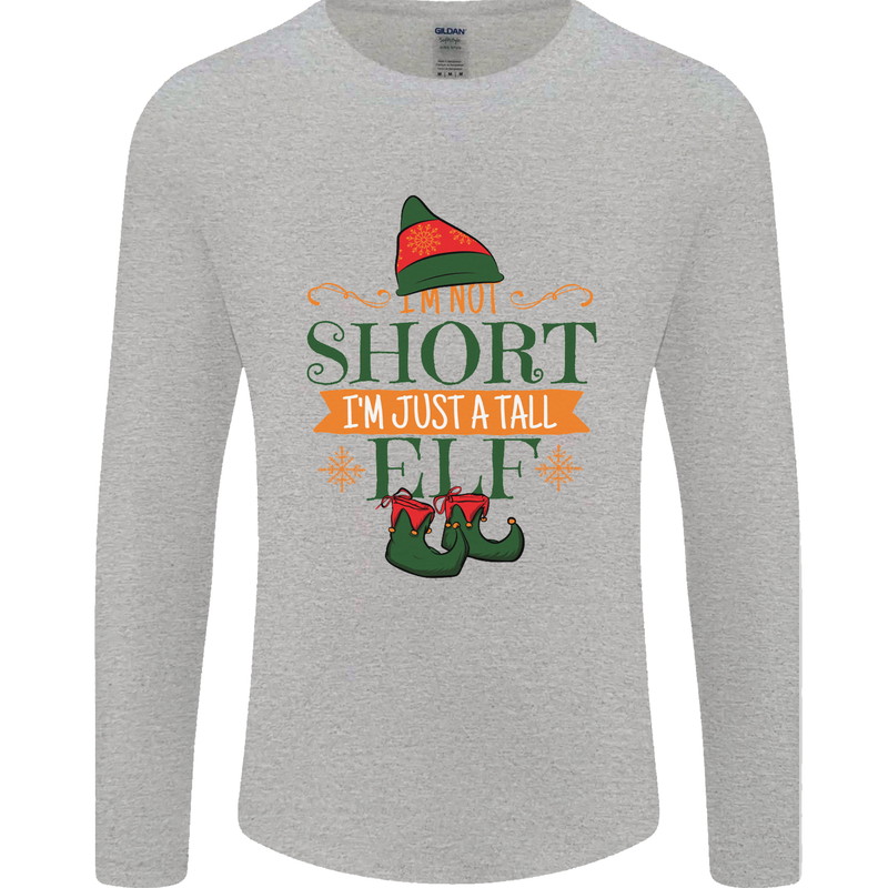 Im Not Short Tall Elf Funny Christmas Mens Long Sleeve T-Shirt Sports Grey