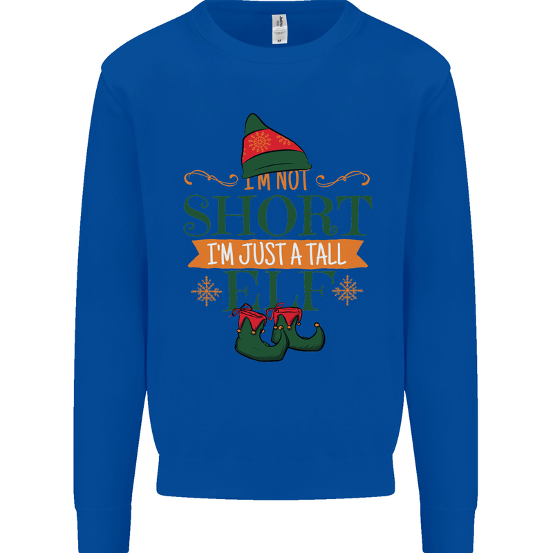 Im Not Short Tall Elf Funny Christmas Mens Sweatshirt Jumper Royal Blue
