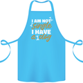 Im Not Single I Have a Dog Funny Cotton Apron 100% Organic Turquoise