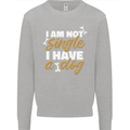Im Not Single I Have a Dog Funny Kids Sweatshirt Jumper Sports Grey