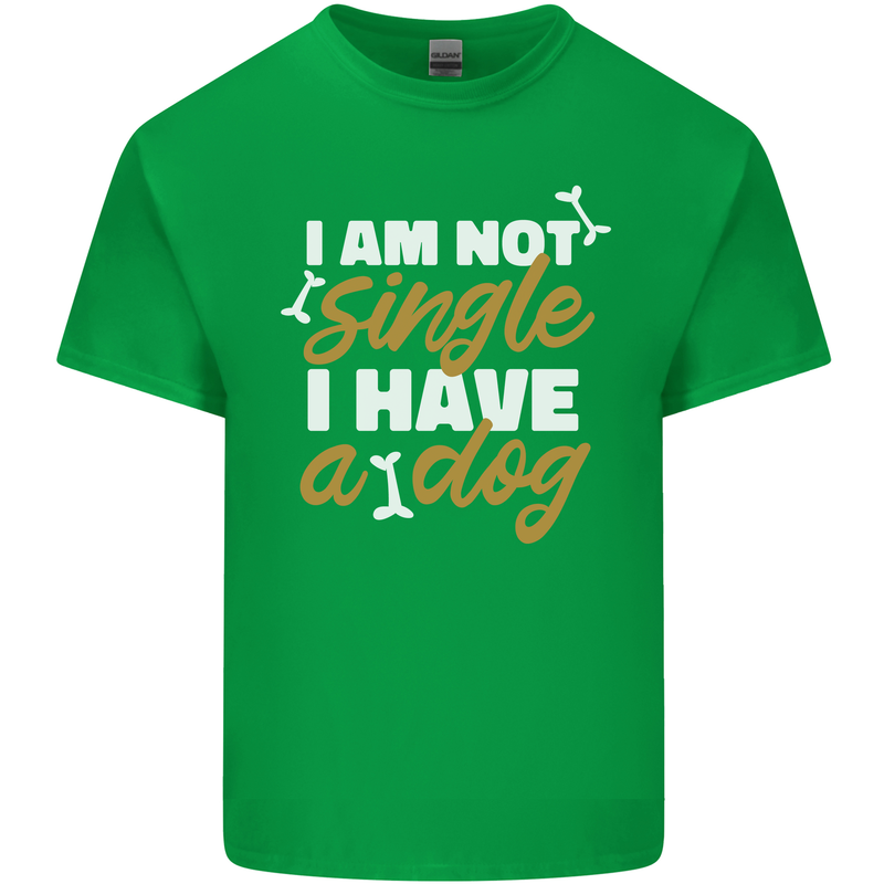 Im Not Single I Have a Dog Funny Mens Cotton T-Shirt Tee Top Irish Green