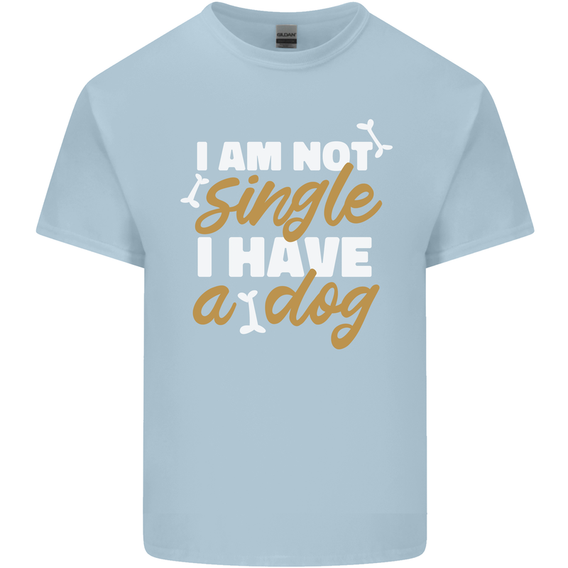 Im Not Single I Have a Dog Funny Mens Cotton T-Shirt Tee Top Light Blue