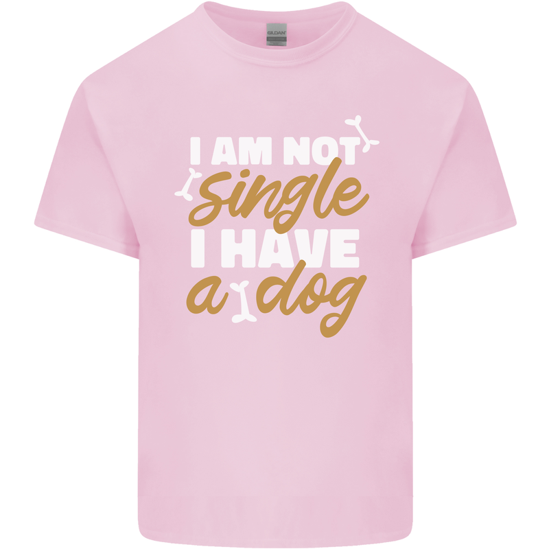 Im Not Single I Have a Dog Funny Mens Cotton T-Shirt Tee Top Light Pink