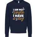 Im Not Single I Have a Dog Funny Mens Sweatshirt Jumper Navy Blue