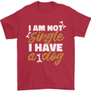 Im Not Single I Have a Dog Funny Mens T-Shirt 100% Cotton Red