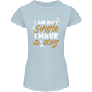 Im Not Single I Have a Dog Funny Womens Petite Cut T-Shirt Light Blue