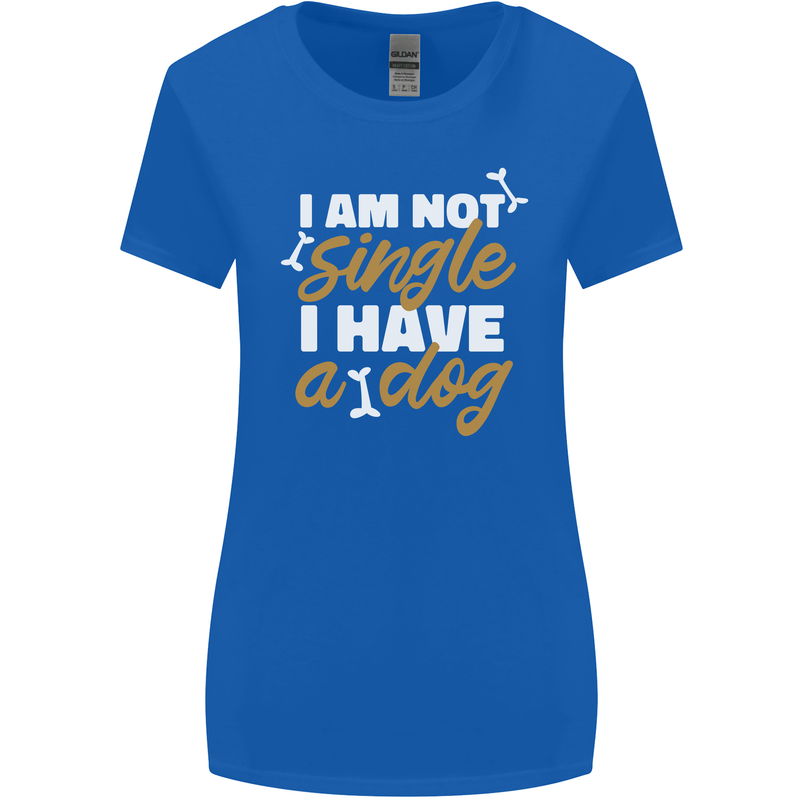 Im Not Single I Have a Dog Funny Womens Wider Cut T-Shirt Royal Blue