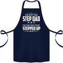 Im Not the Step Dad Stepped Up Fathers Day Cotton Apron 100% Organic Navy Blue